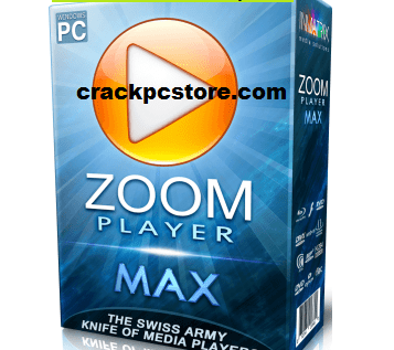 Zoom Player MAX Crack Latest 2023