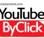 YouTube By Click Crack 2024